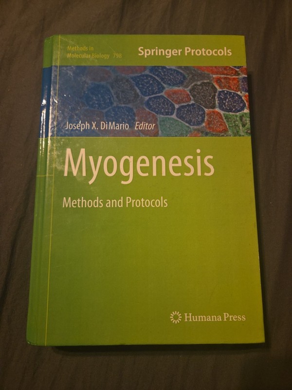 Myogenesis: Methods And Protocols (In Molecular Biology By Joseph X. Dimario 798