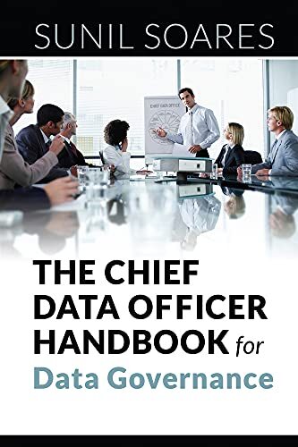 The Chief Data Officer Handbook for Data Governance, Soares 9781583474174 New-,