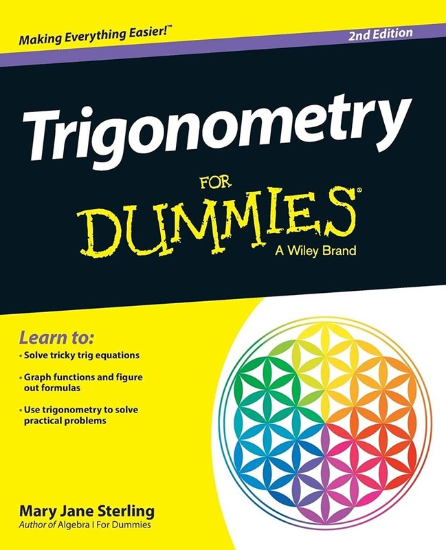 Trigonometry For Dummies, 2nd Edition (For Dummies Series)
