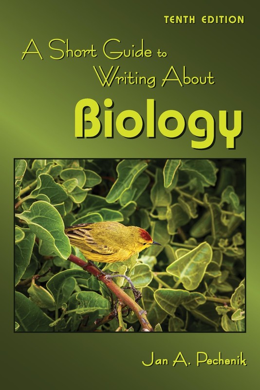 A SHORT GUIDE TO WRITING ABOUT BIOLOGY, TENTH EDITION BY Jan A. Pechenik **NEW**