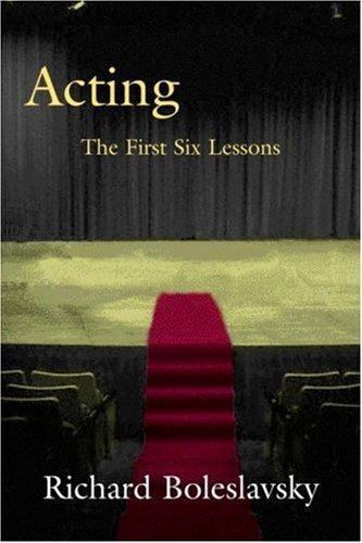 Acting: The First Six Lessons – 9780878300006, Richard Boleslavsky, hardcover