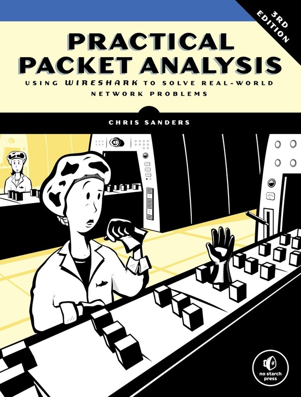 Practical Packet Analysis, 3rd Edition: Using Wireshark to Solve Real-World …