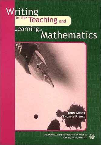 WRITING IN THE TEACHING AND LEARNING OF MATHEMATICS By John Meier & Thomas NEW