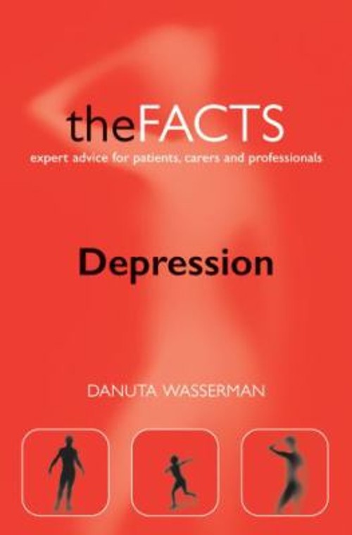 Depression : The Facts Perfect Danuta Wasserman