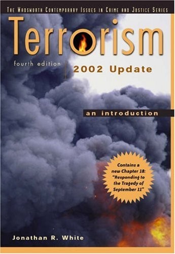 Terrorism: 2002 Update: An Introduc…, White, Jonathan