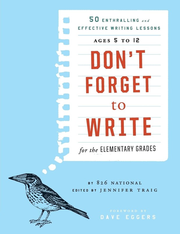 Don’t Forget to Write for the Elementary Grades: 50 Enthralling and Effectiv…