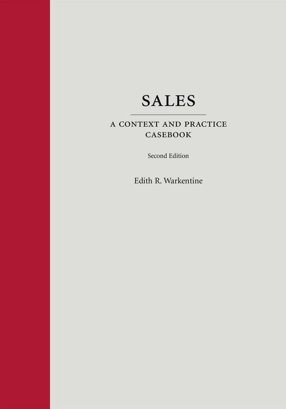 Sales: A Context and Practice Casebook (Context and Practice Series)