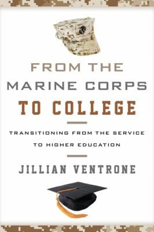 From the Marine Corps to College : Transitioning from the Service