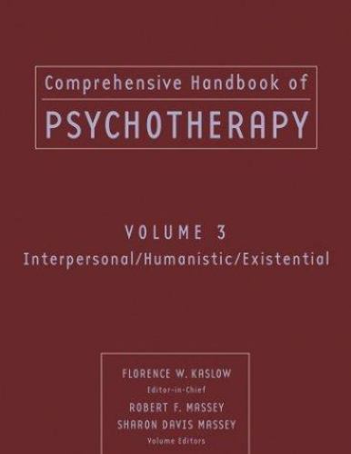Comprehensive Handbook of Psychotherapy : Interpersonal/ Humanistic/ Existent…