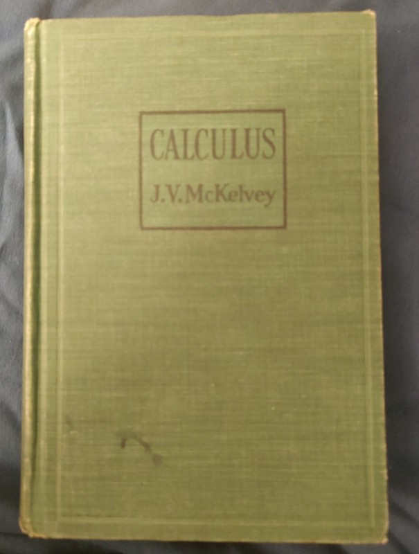 Vintage 1943 Calculus College Textbook McKelvey READ