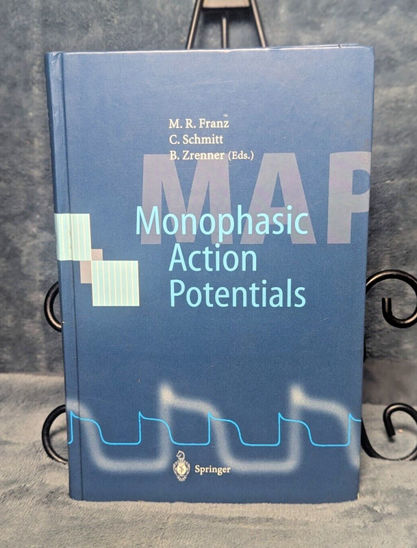 Monophasic Action Potentials: Basics and Clinical Application by Michael R. Fran