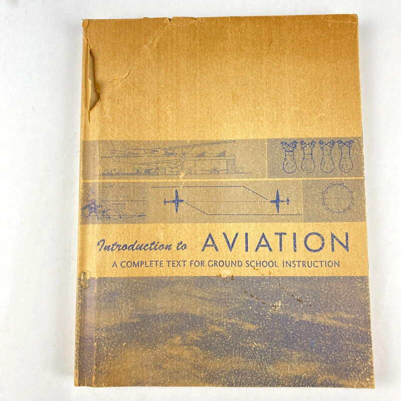 Introduction to Aviation A Complete Text Ground School Instruction Book 1968