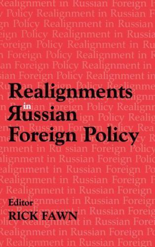 Realignments in Russian Foreign Policy, Hardcover by Fawn, Rick (EDT), Brand …