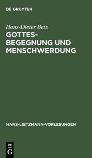 Gottesbegegnung Und Menschwerdung: Zur Religionsgeschichtlic…