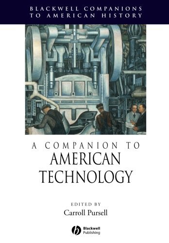 A Companion to American Technology (Blackwell Companions to American History)-,