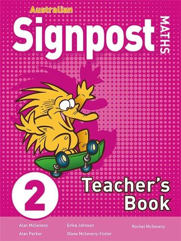 Australian Signpost Maths 2 Teacher’s Book (AC 8.4) 3rd Edition by Alan McSeveny