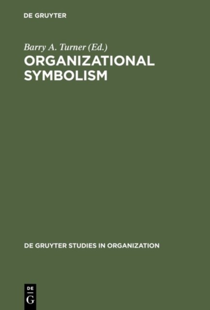 ORGANIZATIONAL SYMBOLISM by TURNER, BARRY A. Hardback Self Help Business