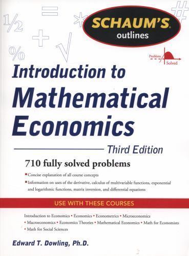 Schaum’s Outline of Introduction to Mathematical Economics, 3rd Edition (Schaum’