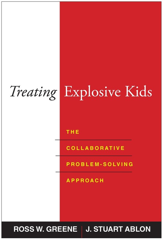 Treating Explosive Kids by Ross Greene