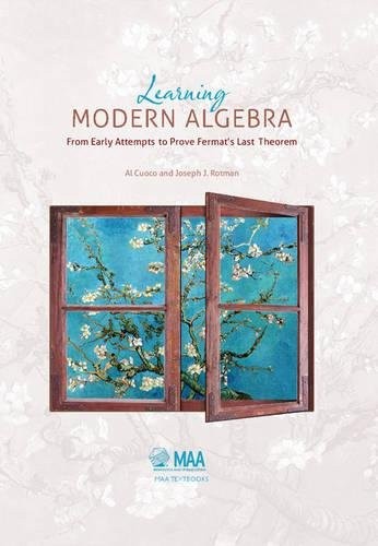 LEARNING MODERN ALGEBRA (MATHEMATICAL ASSOCIATION OF By Al Cuoco And Joseph J.