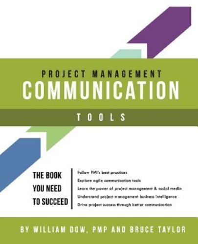 Project Management Communication Tools by Taylor, Bruce; Dow, William