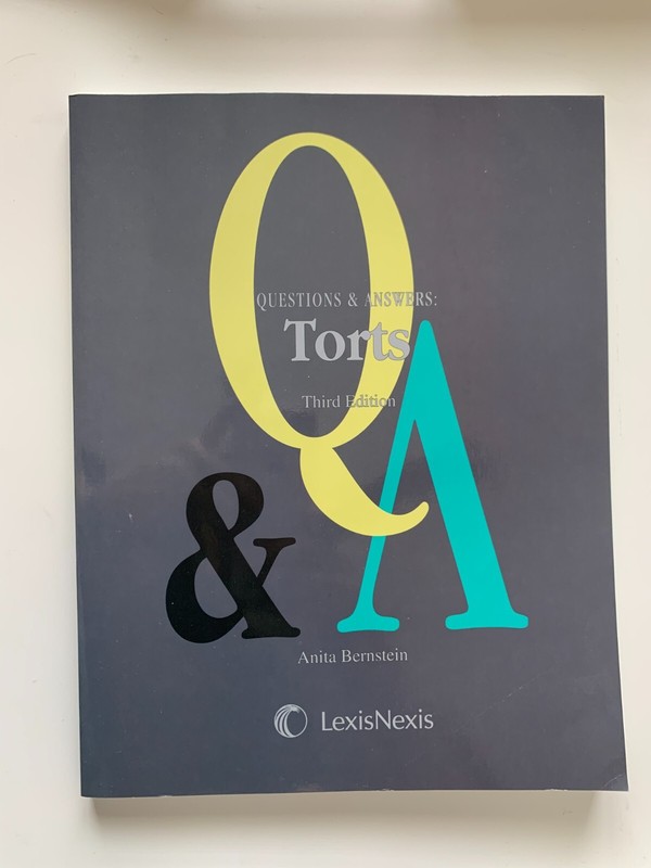 Questions and Answers : Torts – Anita Bernstein