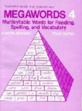MEGAWORDS: MULTISYLLABIC WORDS FOR READING, SPELLING, AND By Kristin Johnson VG+