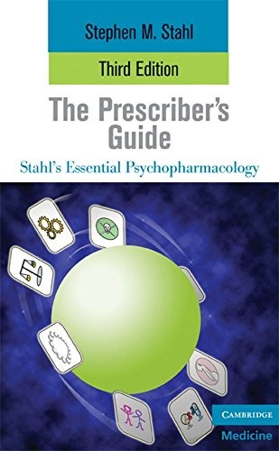 The Prescriber’s Guide (Essential Psychopharmacology Series)