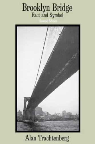Brooklyn Bridge : Fact and Symbol, Paperback by Trachtenberg, Alan, Brand New…