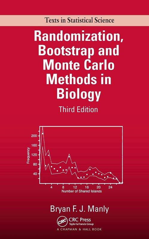 Randomization, Bootstrap and Monte Carlo Methods in Biology, Third Edition (…