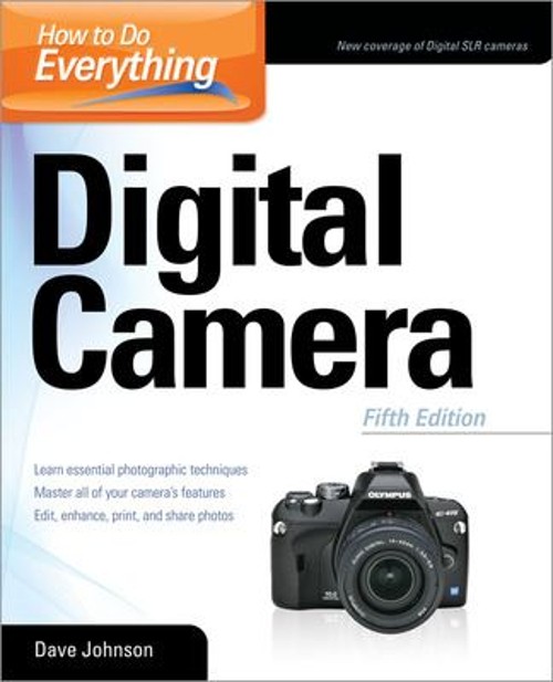How to Do Everything: Digital Camera Perfect Dave Johnson