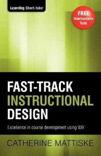 Catherine Mattiske Fast-track Instructional Design (Paperback) (UK IMPORT)