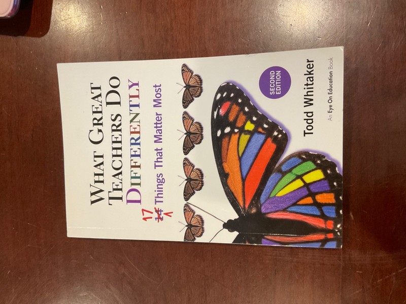 What Great Teachers Do Differently : 17 Things That Matter Most by Todd Whitaker