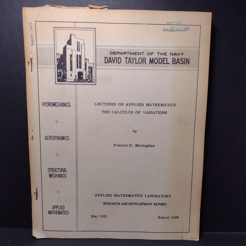 Lectures on Applied Mathematics the Calculus of Variations by Francis Murnaghan