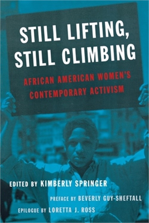 Still Lifting, Still Climbing: African American Women’s Contemporary Activism (P