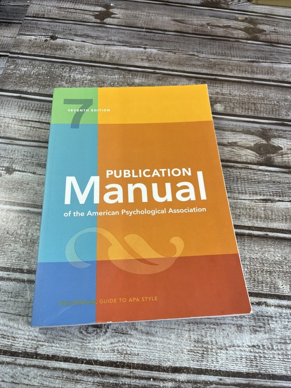 Publication Manual (OFFICIAL) 7th Edition of the American Psychological Associat