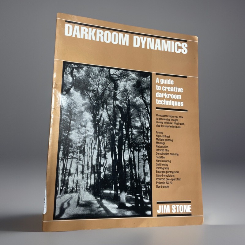 Darkroom Dynamics Jim Stone – Creative Darkroom Techniques Vintage Guide