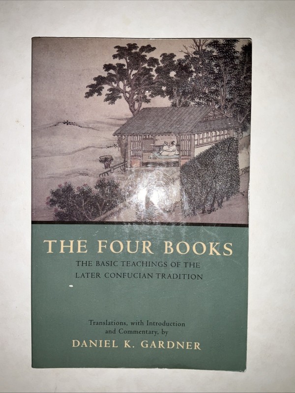 Hackett Classics Ser.: Four Books : The Basic Teachings of the Later…