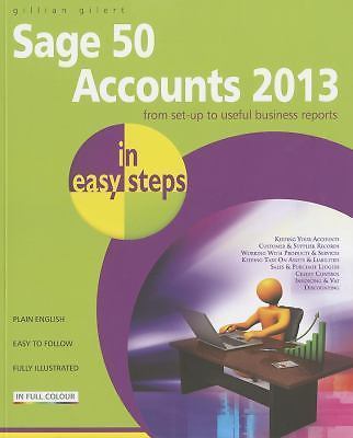 Sage 50 Accounts 2013 in easy steps, Gilert, Gillian, 9781840785975