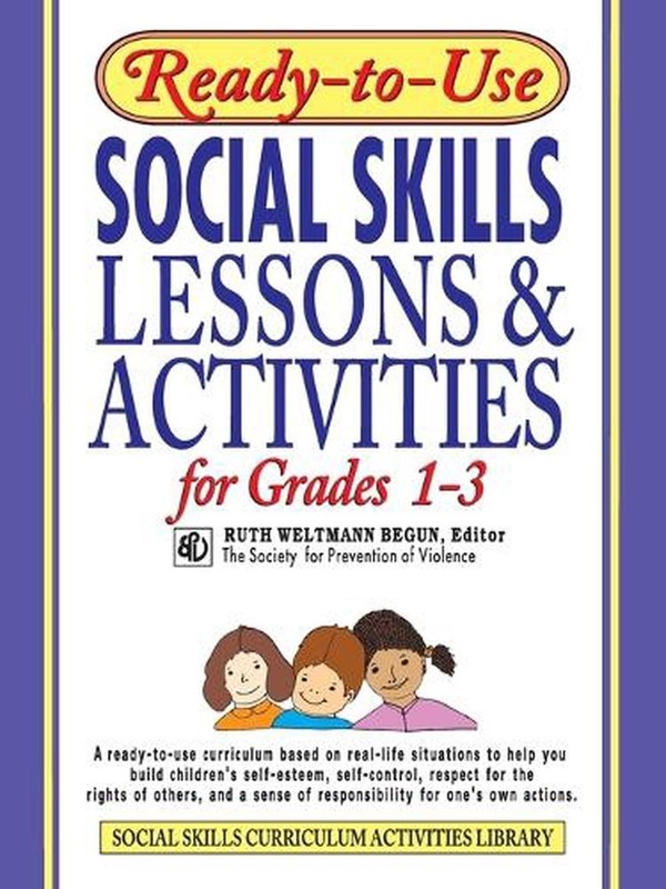 Ready-to-Use Social Skills Lessons & Activities for Grades 1-3 by Ruth Weltmann