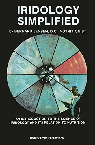 Iridology Simplified: An Introduction to the Science of Iridology and Its