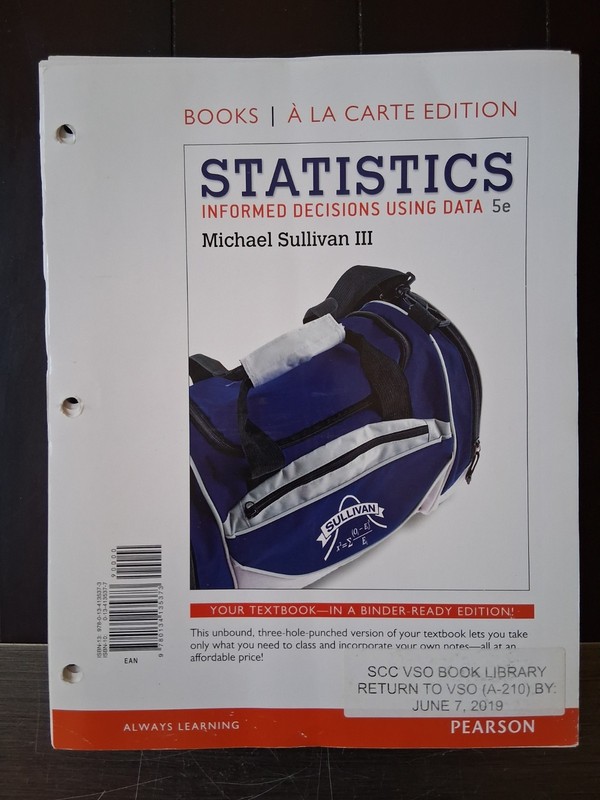 Statistics: Informed Decisions Using Data 5th Ed by Sullivan 2017 looseleaf (2)