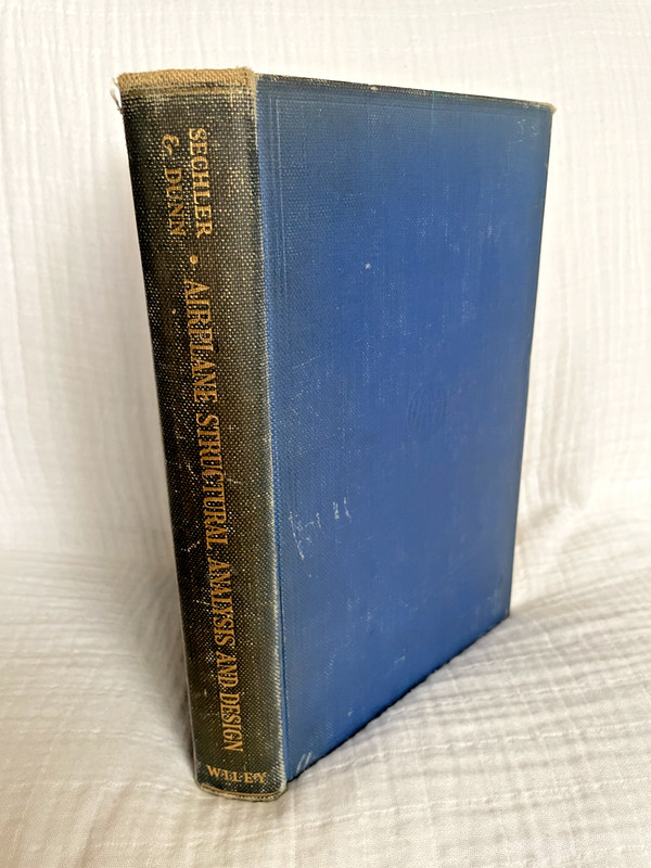 Airplane Structural Analysis & Design By Sechler and Dunn (1942, Vintage, HC)