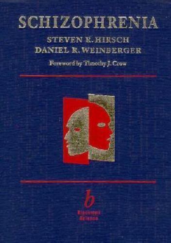 Schizophrenia by Weinberger, Daniel R.
