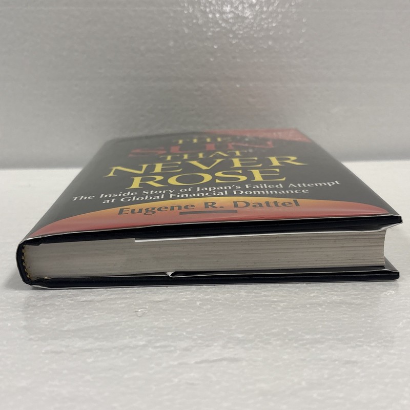 THE SUN THAT NEVER ROSE By Eugene R. Dattel, 1994, 1st Edition/1st Printing gallery