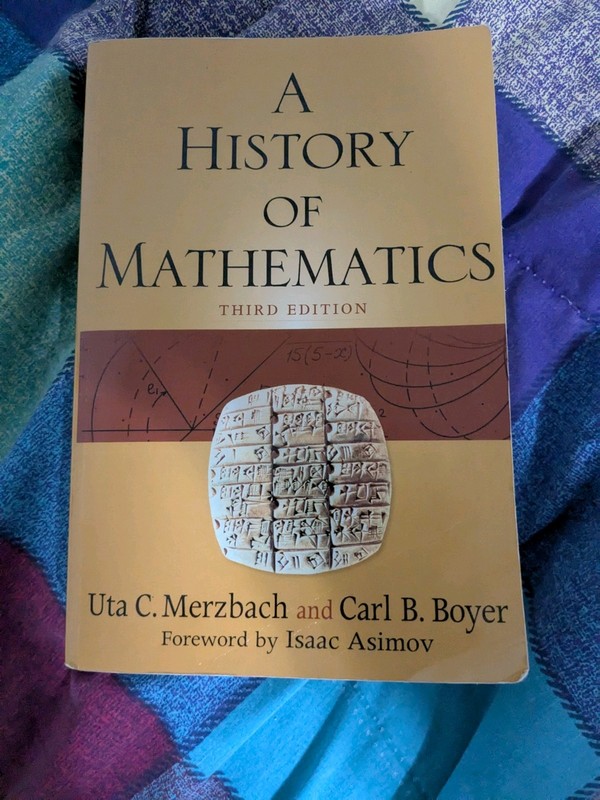 A History Of Mathematics By Merzbach And Boyer (3rd Ed.) – Good