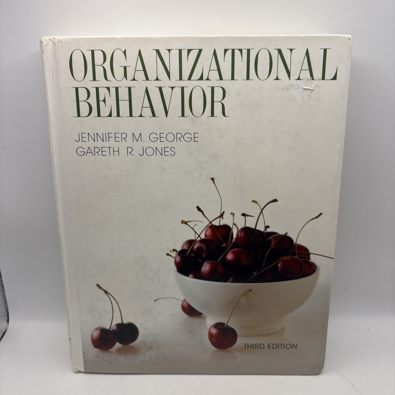 Understanding and Managing Organizational Behavior (3rd Edition) JENNIFER M GEOR