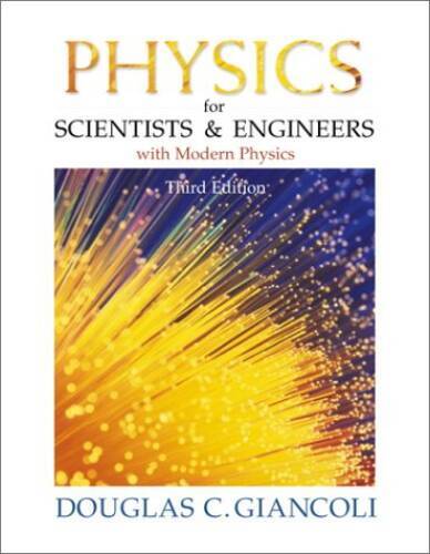 Physics for Scientists and Engineers with Modern Physics (3rd Edition) – GOOD