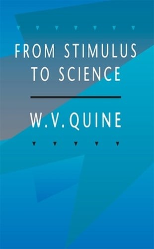 From Stimulus to Science by Willard Van Orman Quine: Used
