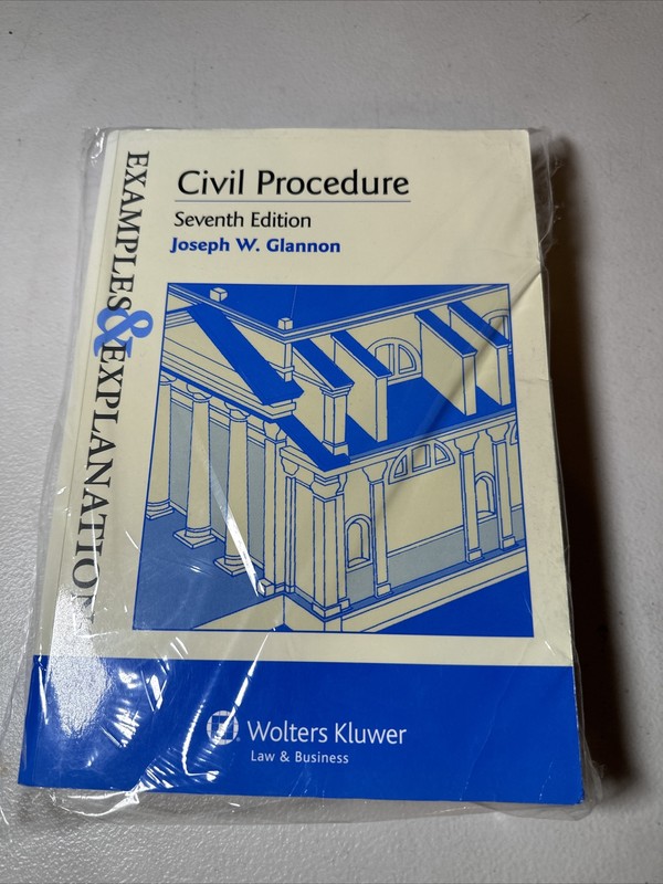 Examples and Explanations Ser.: Civil Procedure : Examples and Explanations…
